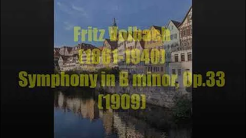 Fritz Volbach (1861-1940) : Symphony in B minor , ...