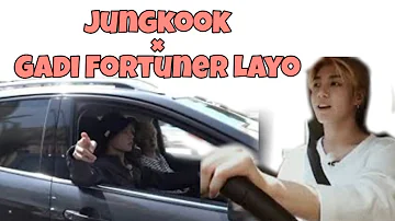 Gadi Fortuner Layo × BTS Jungkook