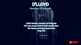DLLOYD - Semalam Di Malaysia