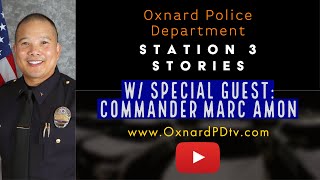 Q&A (Ep. 3) Commander Marc Amon - Oxnard Police Department