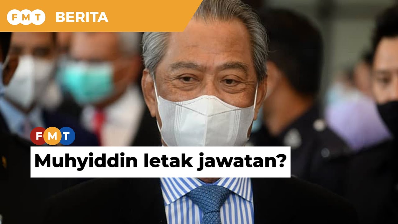 Pm letak jawatan 2021