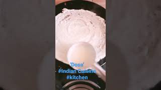 'Dosa Making' #indiancuisine #kitchens #shorts #youtube #beta