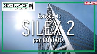 Silex 2 par Covivio - Déambulation architecturale