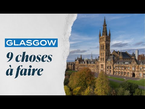 Vidéo: Les meilleures choses à faire à Glasgow