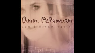 Ann Coleman - Can I Dream Again? (Audio)