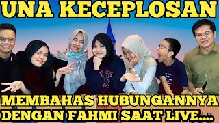 Ayah Una Keceplosan Ngomongin Fahmi Di Saat Una Live