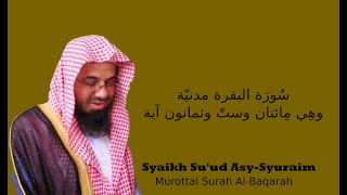 Murottal merdu surah Al-Baqarah syaikh su'ud asy-syuraim