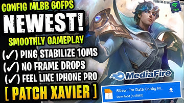 Update New! Config ML Anti Lag 60FPS Smoothly + Ping Stabilize [ Patch Xavier ] Feel Like iPhone
