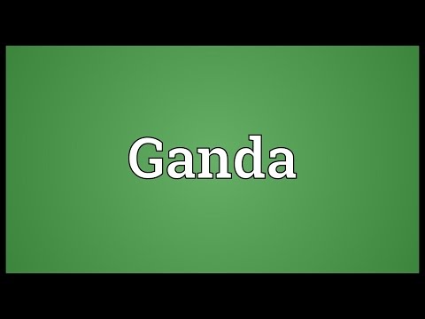 What Does Ganda Mean