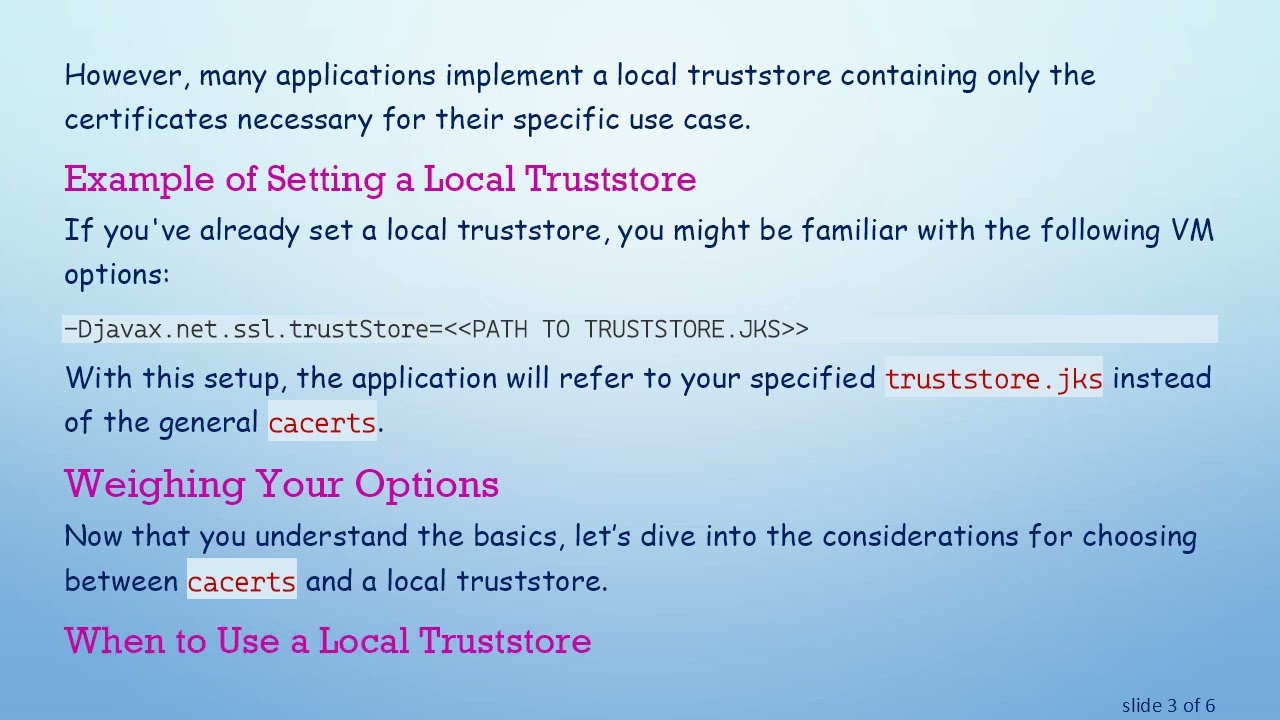 Should I Use cacerts or local truststore for My Java App?