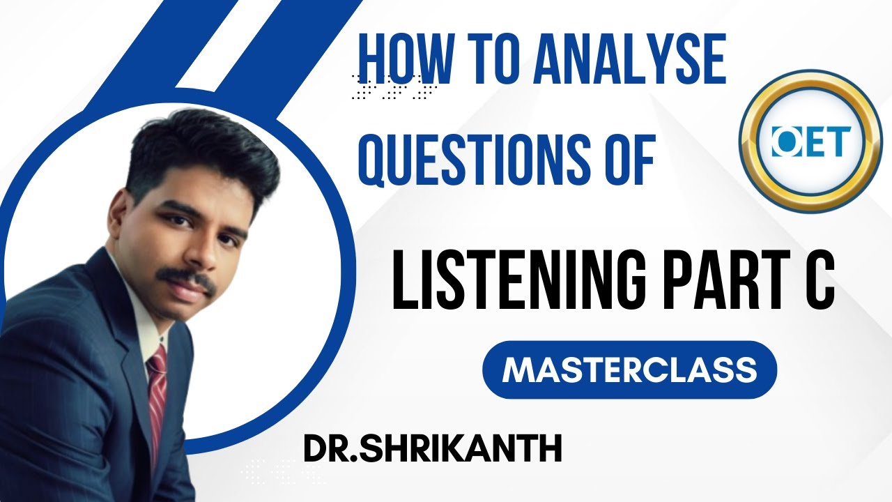 How to Decode OET Listening Part C Questions Before the Audio | Dr. Shrikanth