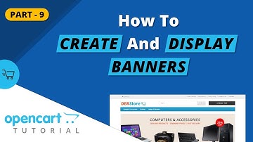 How To Create And Display Banners In Your Online Store - Opencart Tutorials (Part 9)