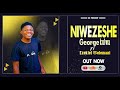 George Kulwa Ft Ezekiel Selemani Niwezeshe Official Audio