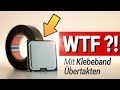 CPU mit KLEBEBAND übertakten?!