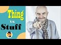 Diferencia entre thing vs stuff en ingls