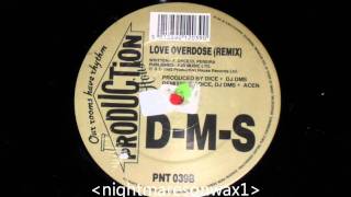 D-M-S love overdose remix