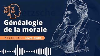 Nietzsche | Généalogie de la morale Livre audio