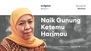 Bangga Dibesarkan di Kampung | Endgame ft. Khofifah Indar Parawansa (Part 1)
