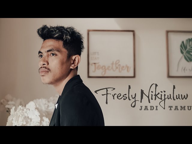 Jadi Tamu - Fresly Nikijuluw ( Official Music Video ) class=