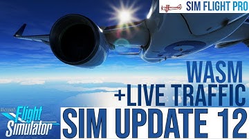 SIM UPDATE 12 gets BIGGER for MSFS with MORE CHANGES | Weekly News!