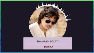 Video thumbnail of "Shahram Solati - Donya with Lyrics |  شهرام صولتی -  دنیا با متن"