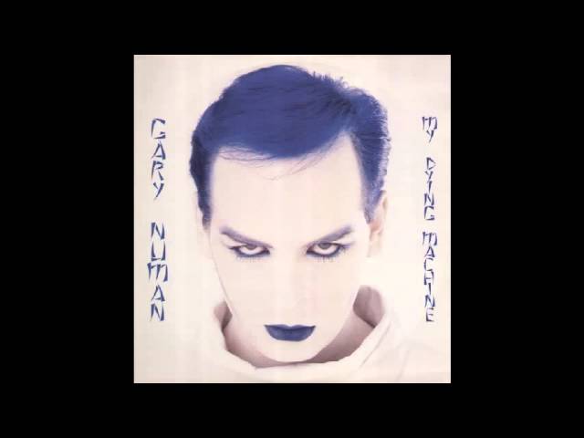 Gary Numan - My Dying Machine