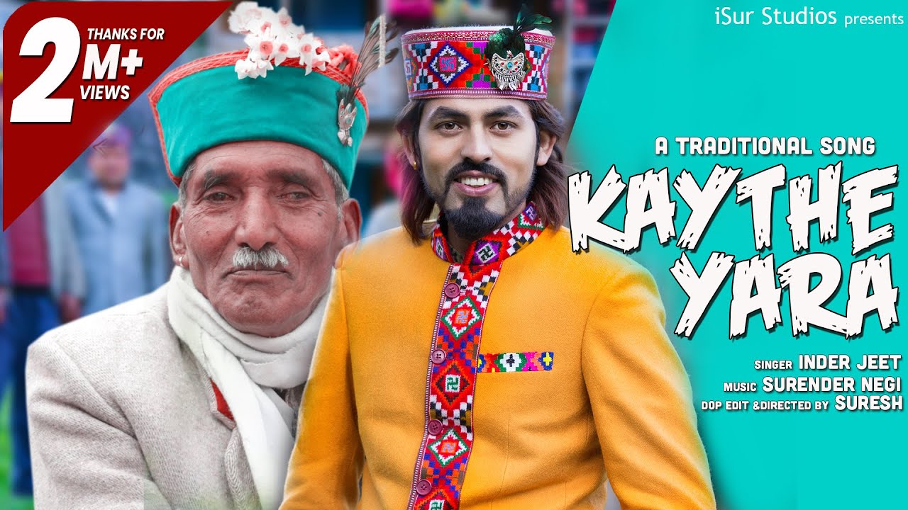 Kaythe Yara  Traditional Kullvi Song  Inder Jeet  Official Video  Surender Negi  iSur Studio