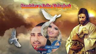 Video thumbnail of "Stanisla a Erika Tolvajovi-Me kamav Tut"