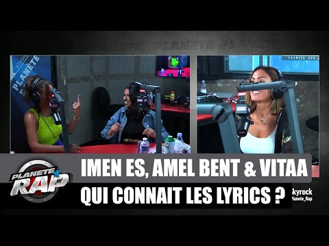 Youtube: Imen Es, Amel Bent & Vitaa – Qui connaît les lyrics ? #PlanèteRap