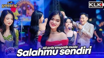 SALAHMU SENDIRI - ALL ARTIS SIMPATIK MUSIC - LIVE JOGOROTO SAMBIREJO JOMBANG