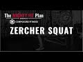 Zercher Squat 101