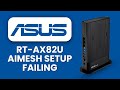 ASUS RT AX82U AiMesh Setup Failing 🛠️ Step by Step Fix to Connect Nodes &amp; Stabilize Wi‑Fi