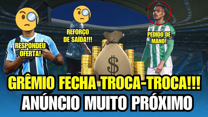 🚨 SURPRESA! TROCA-TROCA FECHADO! | NOVA CONTRATAÇÃO PRÓXIMA! | GRÊMIO MUDA ACORDO! | ANÚNCIO PERTO!