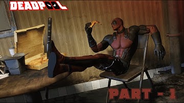Deadpool Gameplay Part-1 | Explore my apartment 🗡️