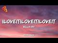 Bella Kay - iloveitiloveitiloveit (Lyrics)