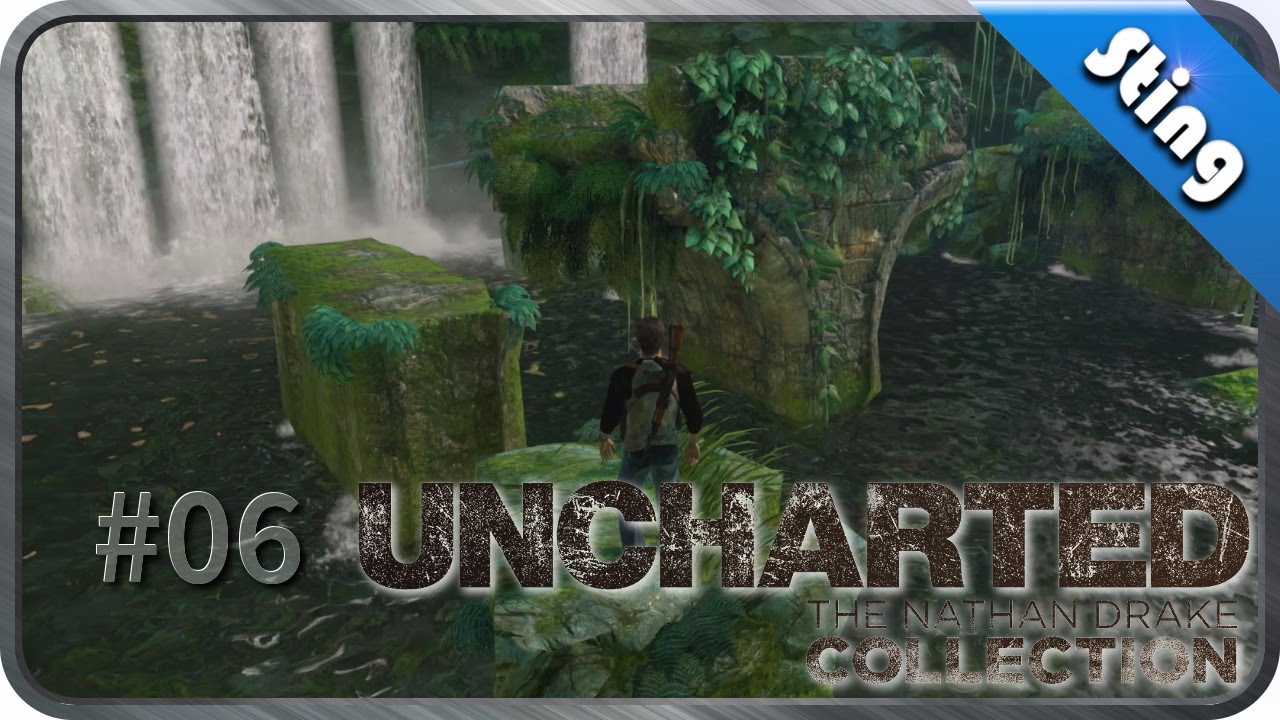 Reinfall am Rheinfall | Uncharted - Nathan Drake Collection #06 [Deutsch] lets play a little game