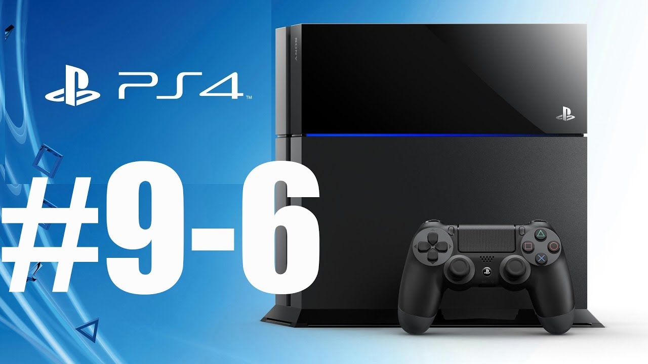 Top 10 reasons to buy a ps4 9 6 youtube