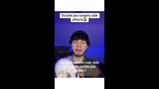 What are the common side effects of double jaw surgery? #jawsurgery #surgery #looksmax