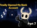 Saving My Geos &amp; Opening a Bank! | Hollow Knight Gameplay Part 7