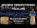 Episode 2: The Tale of The Great Flood (The Atrahasis) | Ancient Mesopotamian Folklore
