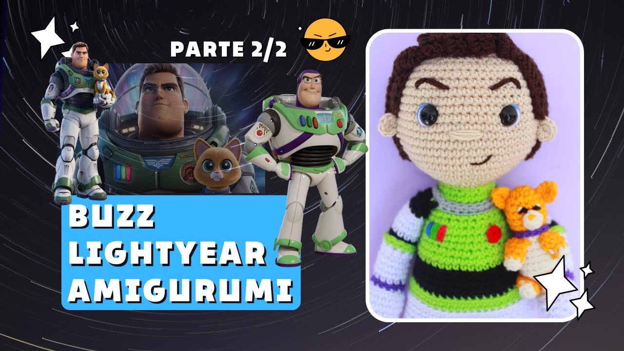 BUZZ LIGHTYEAR AMIGURUMI ToyStory | PARTE 2/2 🥰💕 Tutorial tejido a crochet