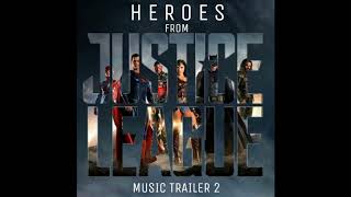 Heroes - Gang Of Youths (From 'Justice Ligue' Trailer 2 Version)