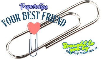 📎 Paperclips 📎 they