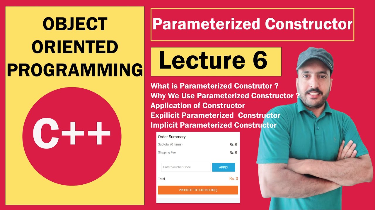 Lecture 6 | Understanding Parameterized Constructors in C++ | Object ...