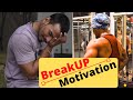 BREAKUP Makes BODYBUILDERS | Unstoppable GYM MOTIVATION | Dino James | RealFit