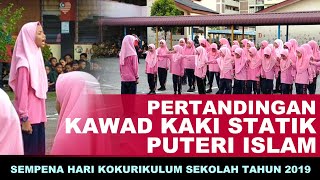 Puteri Islam menduduki tempat keempat dalam pertandingan kawad kaki statik tahun 2019 #skptldm