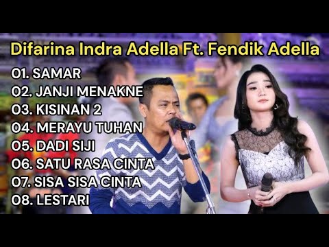SAMAR - Difarina Indra Adella Ft. Fendik Adella - OM ADELLA | FULL ALBUM DANGDUT