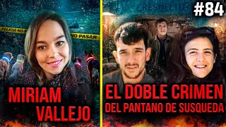 Black Mango #84 - Crímenes sin resolver 10 | Miriam Vallejo | El crimen del pantano de Susqueda