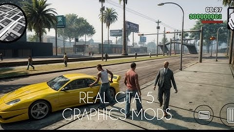 GTA SA Definitive Edition Mobile (Android) MOD PACK V2 Graphics GFX Realistic 4K HDR