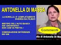 Antonella di massa mariella non riconosce la sorella nei filmati completamente diversa